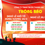 THÔNG BÁO: LỊCH NGHỈ LỄ GIỖ TỔ HÙNG VƯƠNG & GIẢI PHÓNG MIỀN NAM 30/04 - QUỐC TẾ LAO ĐỘNG 01/05